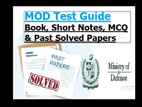 MOD Test Guide Book, Short Notes and Past Solved Papers