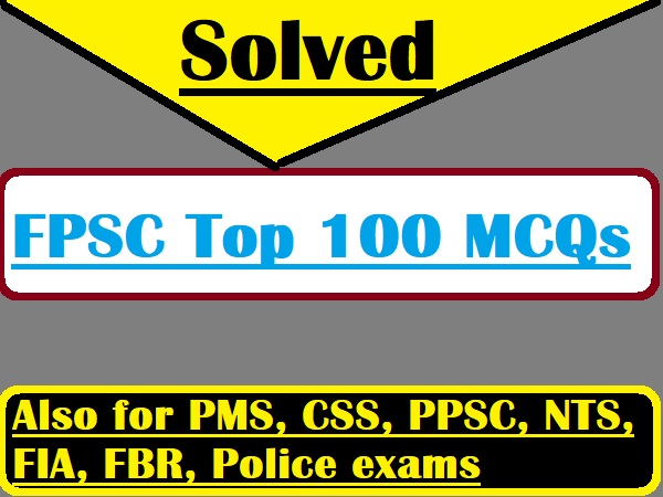 FPSC PPSC Top 100 MCQS