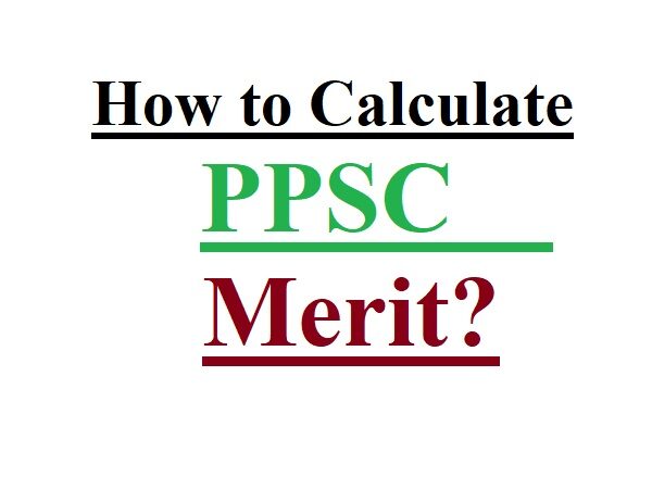 PPSC Merit Formula, PPSC Merit check
