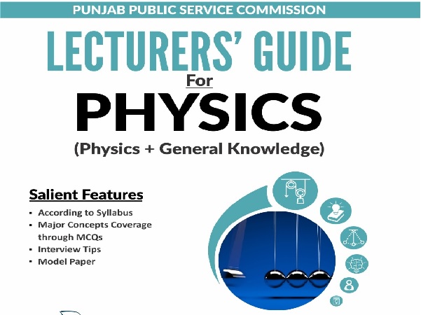 Physics Lecturer BS-17 Test Guide Book for PPSC FPSC, KPSC Exams