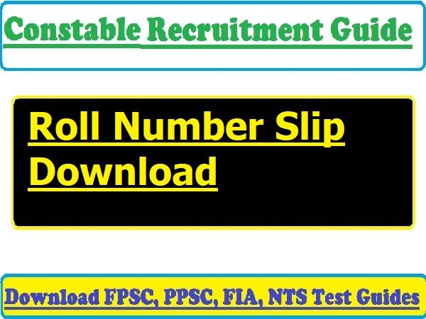 Constable Written Test Guide and Roll Number Slips