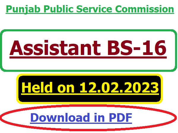Assistant BS-16 Paper held on 12.02.2023