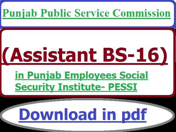 PPSC Assistant BS-16 in PESSI Past Solved Paper