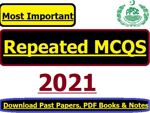 PPSC All repeated MCQS 2021