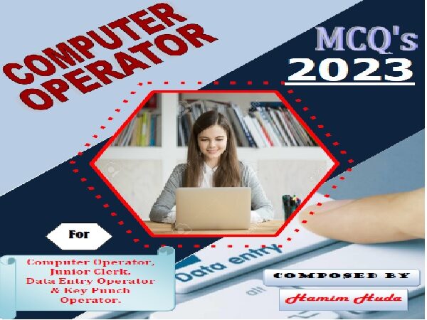 Download Computer Operator Data Entry Operator Junior Clerk LDC MCQs book 2023 for PPSC, FPSC Exams