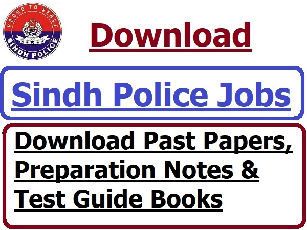Sindh Police Jobs, Paast papers, Preparation Notes and Test Guide Books