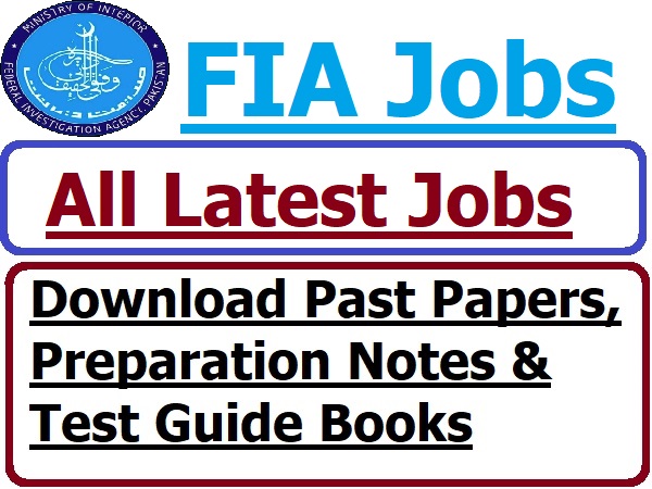 FIA Jobs, FIA Past Papers, FIA Test Guide Books and preparation notes