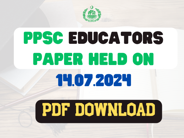 PPSC Educators Past paper 14.07.2024