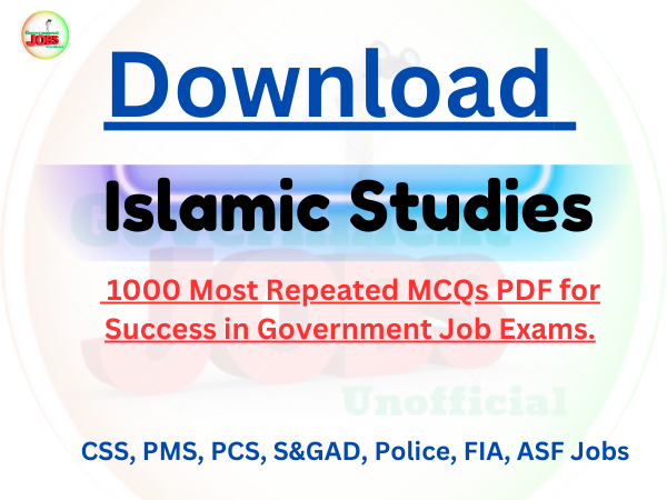 Download Master Islamic Studies 1000 Most Repeated MCQs PDF for Success in Government Job Exams.