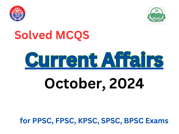 Current Affairs MCQS October 2024