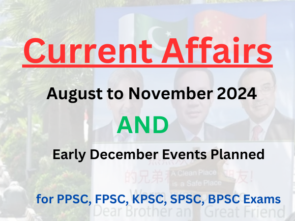 Current Affairs August, September, November and early December 2024